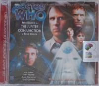 Dr Who - The Jupiter Conjunction written by Eddie Robson performed by Peter Davidson, Sarah Sutton, Janet Fielding and Mark Strickson on Audio CD (Unabridged)